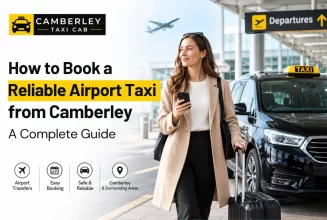 How to Book a Reliable Airport Taxi from Camberley